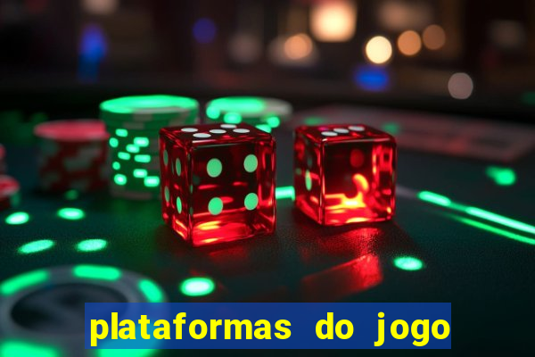 plataformas do jogo do tigrinho